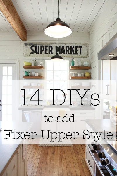 14 DIYs to add Fixer Upper Style