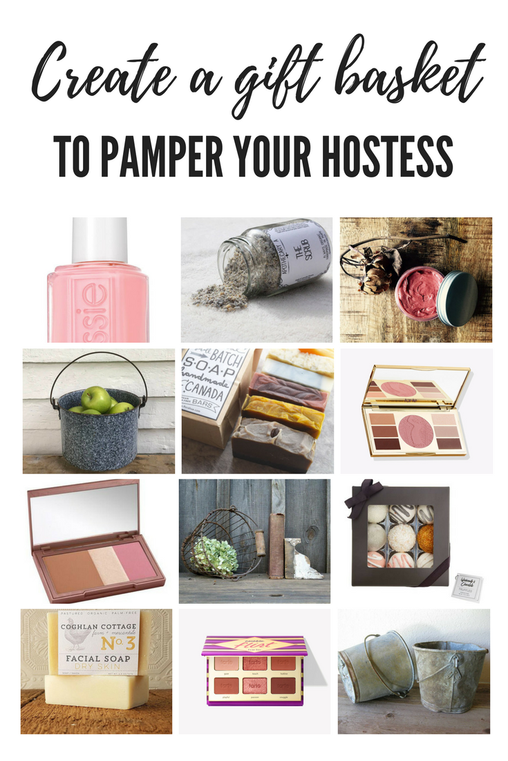 Create a gift basket to pamper your hostess. Hostess gifts for the makeup lover